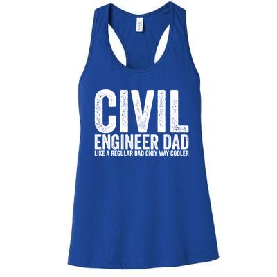 Engineer Dad Like A Regular Dad Civil Engineer Great Gift Women's Racerback Tank