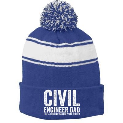 Engineer Dad Like A Regular Dad Civil Engineer Great Gift Stripe Pom Pom Beanie