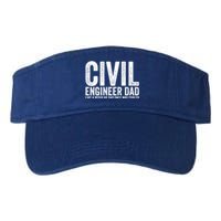 Engineer Dad Like A Regular Dad Civil Engineer Great Gift Valucap Bio-Washed Visor