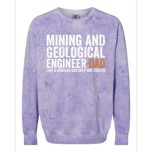 Engineer Dad Like Regular Dad Gift Mining Geological Engineer Gift Colorblast Crewneck Sweatshirt