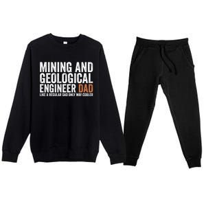 Engineer Dad Like Regular Dad Gift Mining Geological Engineer Gift Premium Crewneck Sweatsuit Set