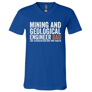 Engineer Dad Like Regular Dad Gift Mining Geological Engineer Gift V-Neck T-Shirt