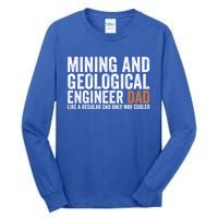 Engineer Dad Like Regular Dad Gift Mining Geological Engineer Gift Tall Long Sleeve T-Shirt