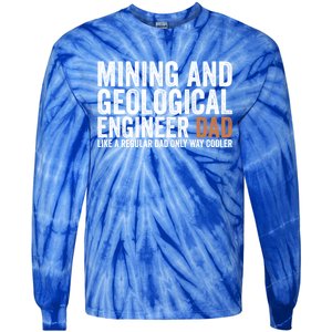 Engineer Dad Like Regular Dad Gift Mining Geological Engineer Gift Tie-Dye Long Sleeve Shirt