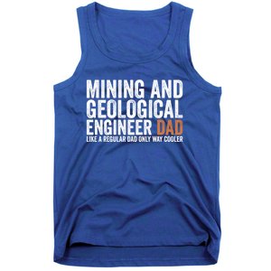 Engineer Dad Like Regular Dad Gift Mining Geological Engineer Gift Tank Top