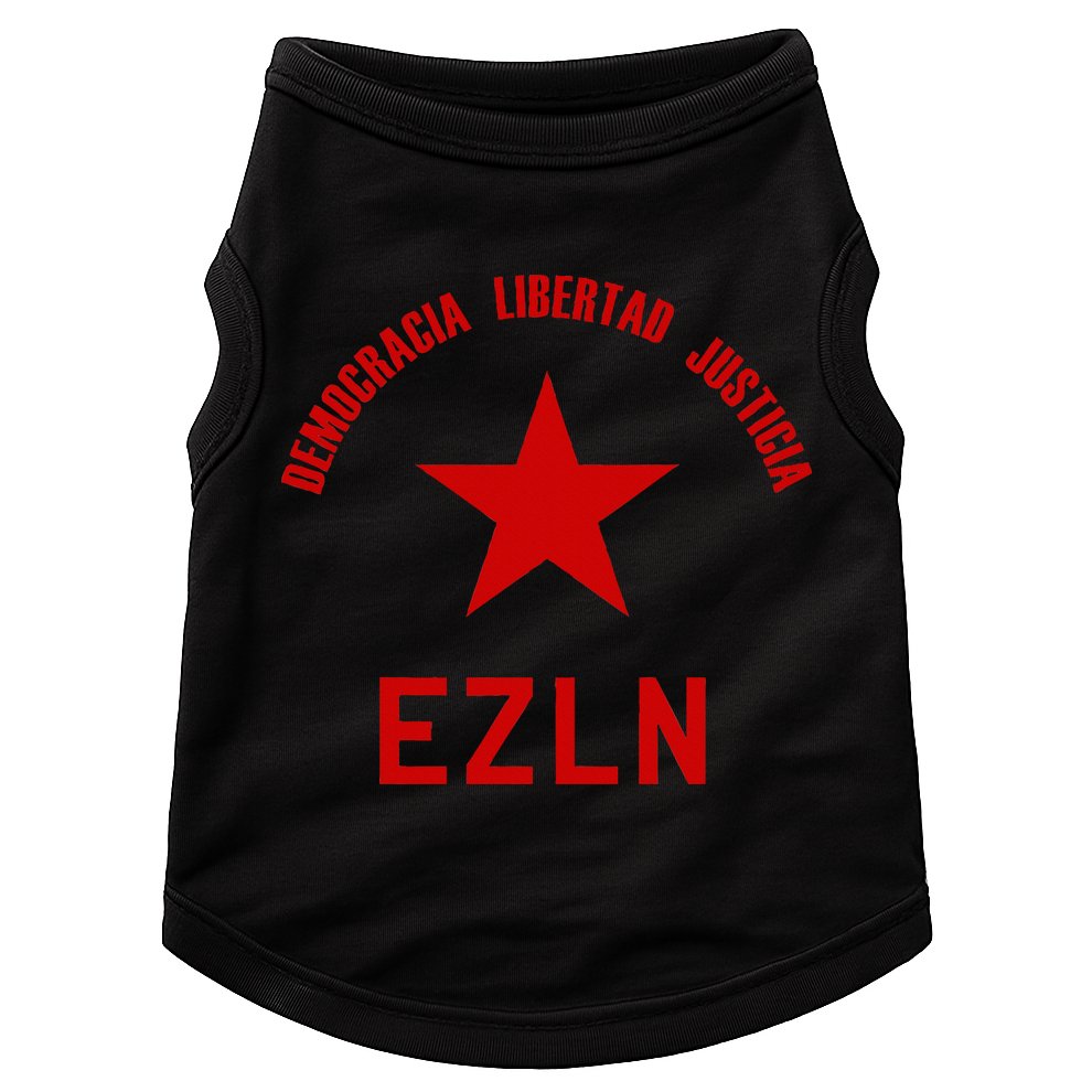 EZLN Democracia Libertad Justicia  Zapatista Socialist Doggie Tank