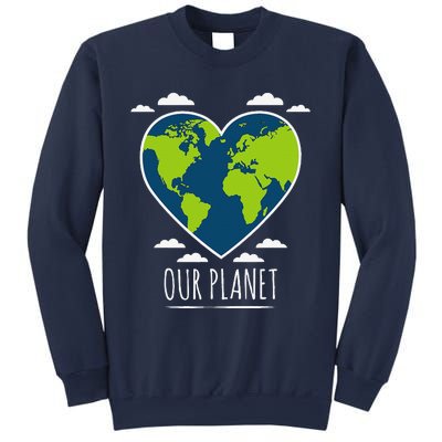 Earth Day Love Our Planet Climate Change Awareness Sweatshirt