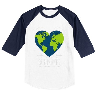 Earth Day Love Our Planet Climate Change Awareness Baseball Sleeve Shirt