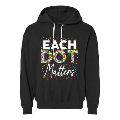 Each Dot Matters Polka Dot Lover Happy Dot Day Garment-Dyed Fleece Hoodie