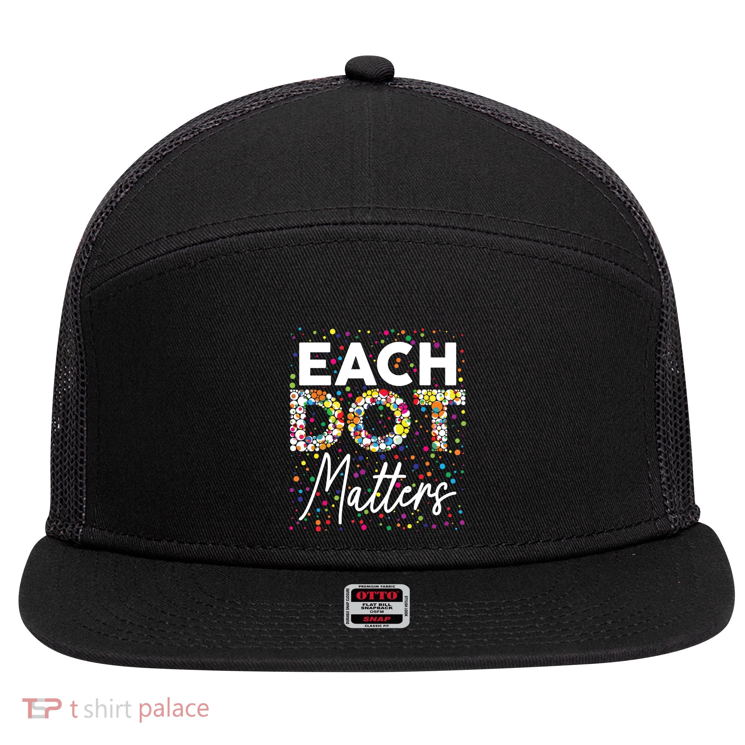 Each Dot Matters Polka Dot Lover Happy Dot Day 7 Panel Mesh Trucker Snapback Hat