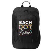 Each Dot Matters Polka Dot Lover Happy Dot Day City Backpack