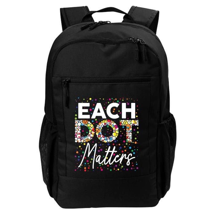 Each Dot Matters Polka Dot Lover Happy Dot Day Backpack
