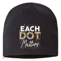 Each Dot Matters Polka Dot Lover Happy Dot Day Sustainable Beanie