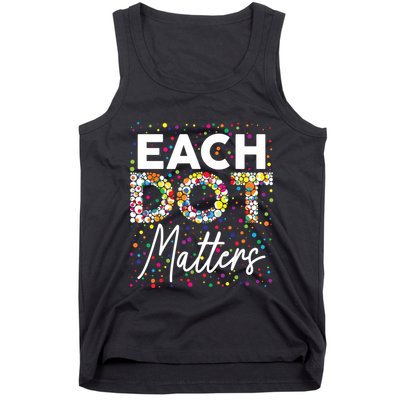 Each Dot Matters Polka Dot Lover Happy Dot Day Tank Top