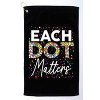 Each Dot Matters Polka Dot Lover Happy Dot Day Golf Towel
