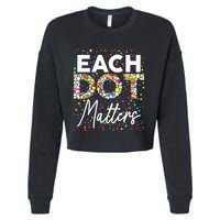 Each Dot Matters Polka Dot Lover Happy Dot Day Cropped Pullover Crew