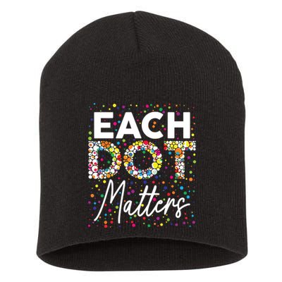 Each Dot Matters Polka Dot Lover Happy Dot Day Short Acrylic Beanie