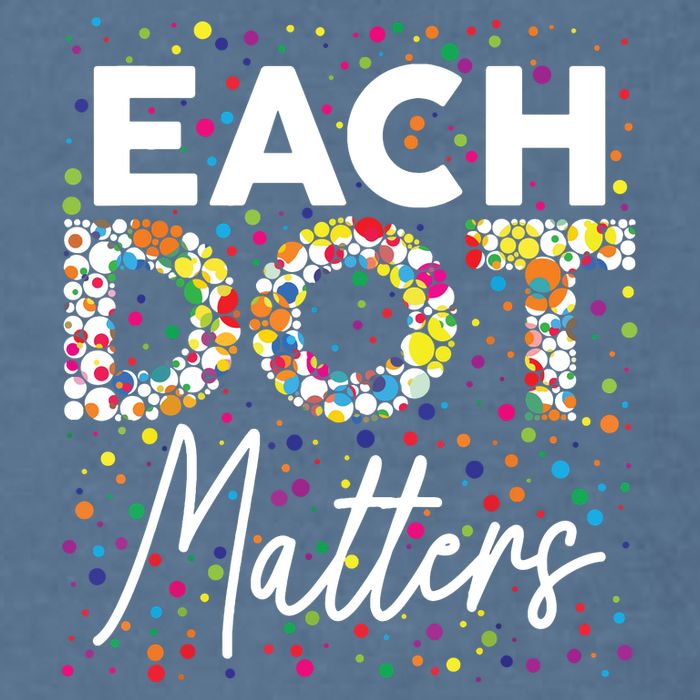 Each Dot Matters Polka Dot Lover Happy Dot Day Garment-Dyed Sweatshirt