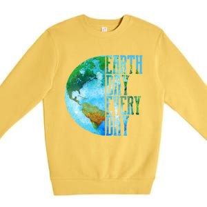 Earth Day Meaningful Gift Every Day Planet Nature Meaningful Gift Premium Crewneck Sweatshirt