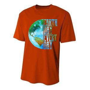 Earth Day Meaningful Gift Every Day Planet Nature Meaningful Gift Performance Sprint T-Shirt