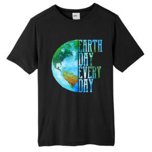 Earth Day Meaningful Gift Every Day Planet Nature Meaningful Gift Tall Fusion ChromaSoft Performance T-Shirt