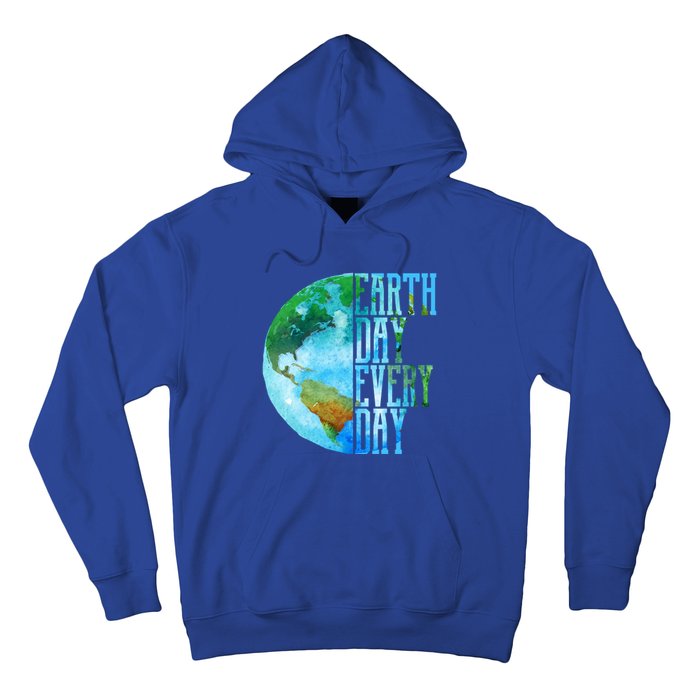 Earth Day Meaningful Gift Every Day Planet Nature Meaningful Gift Hoodie