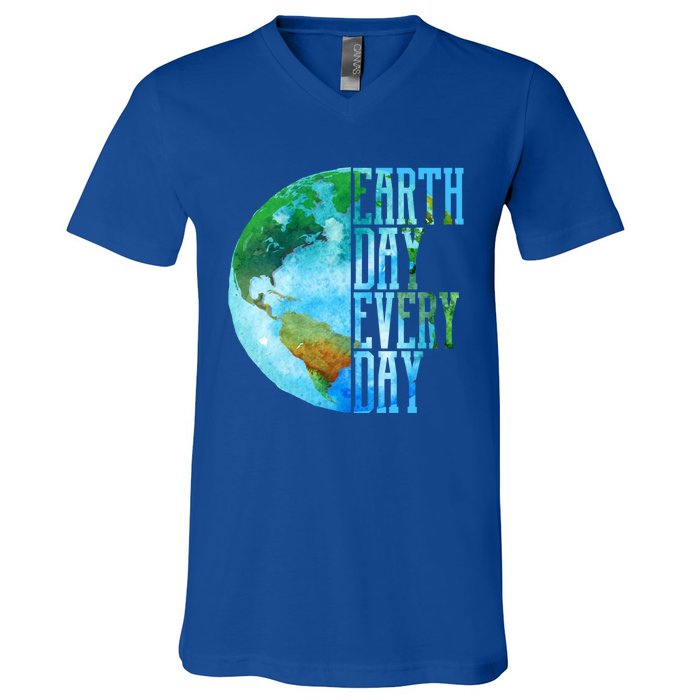 Earth Day Meaningful Gift Every Day Planet Nature Meaningful Gift V-Neck T-Shirt