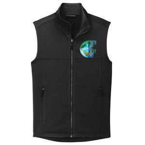 Earth Day Meaningful Gift Every Day Planet Nature Meaningful Gift Collective Smooth Fleece Vest