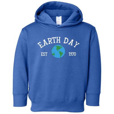 Earth Day Meaningful Gift Est 1970 Keeping It Green And Save Our Planet Cool Gif Toddler Hoodie