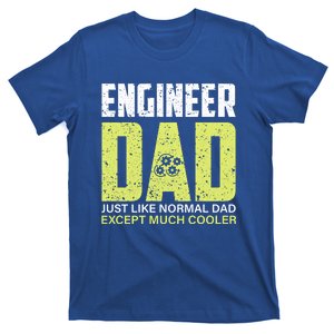 Engineers Dad Much Cooler Gift T-Shirt