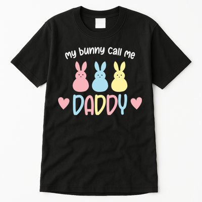 Easter Day My Favorite Bunnies Call Me Daddy Easter Father's Day Tall T-Shirt