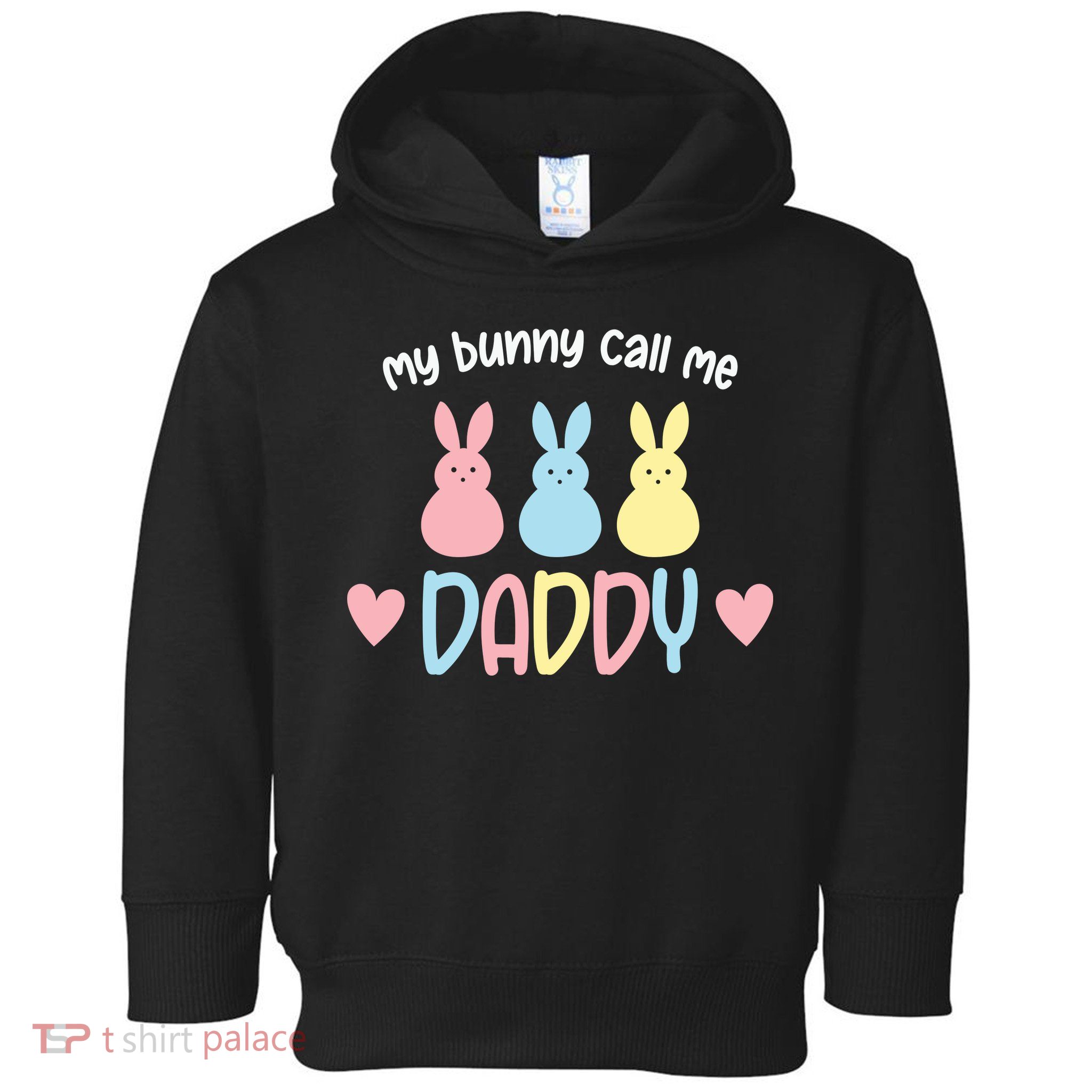Easter Day My Favorite Bunnies Call Me Daddy Easter Father's Day Toddler Hoodie