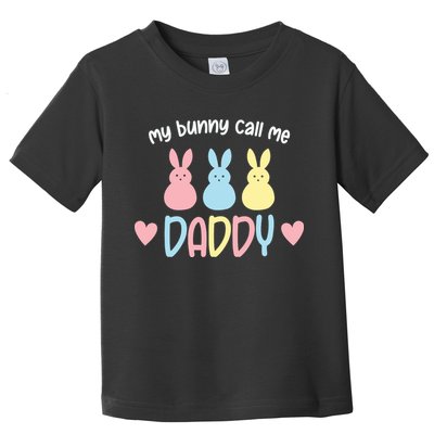 Easter Day My Favorite Bunnies Call Me Daddy Easter Father's Day Toddler T-Shirt