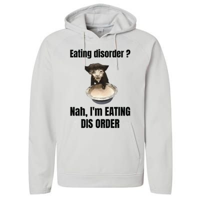 Eating Disorder Nah Im Eating Dis Order Performance Fleece Hoodie