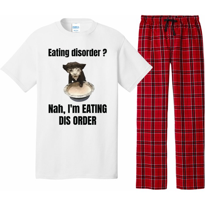 Eating Disorder Nah Im Eating Dis Order Pajama Set