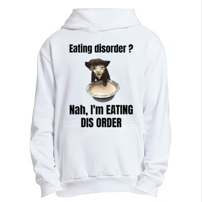 Eating Disorder Nah Im Eating Dis Order Urban Pullover Hoodie