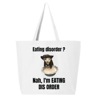 Eating Disorder Nah Im Eating Dis Order 25L Jumbo Tote