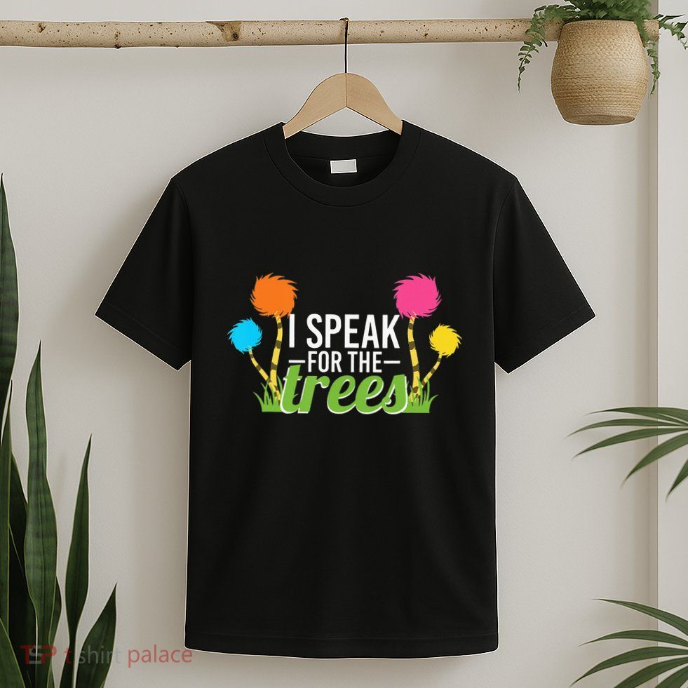 Earth Day Nature Lover Design Speak For The Trees T-Shirt