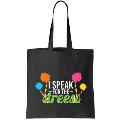 Earth Day Nature Lover Design Speak For The Trees Bag