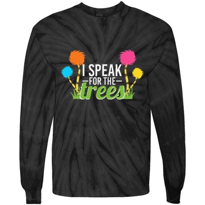 Earth Day Nature Lover Design Speak For The Trees Tie-Dye Long Sleeve Shirt