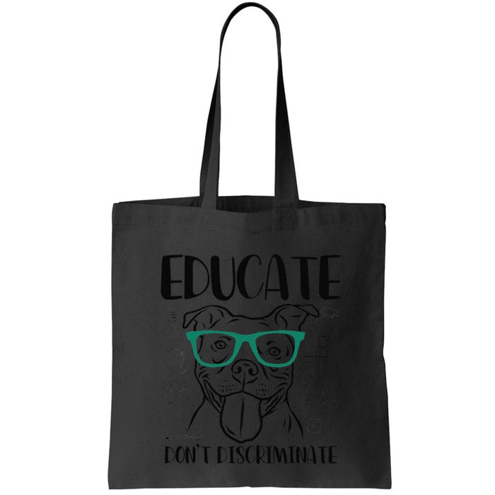 Educate Do Not Discriminate Pitbull Dog Funny Bag
