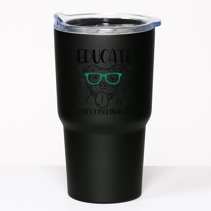 Educate Do Not Discriminate Pitbull Dog Funny Tumbler