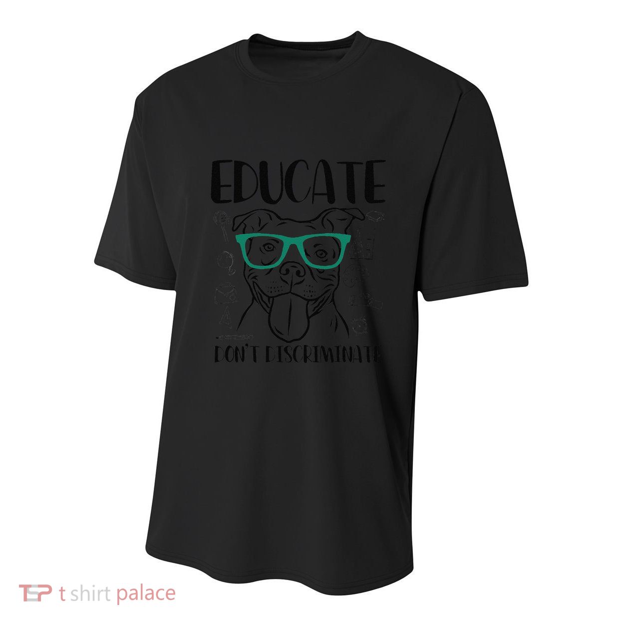 Educate Do Not Discriminate Pitbull Dog Funny Youth Performance Sprint T-Shirt