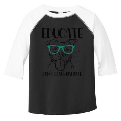 Educate Do Not Discriminate Pitbull Dog Funny Toddler Fine Jersey T-Shirt