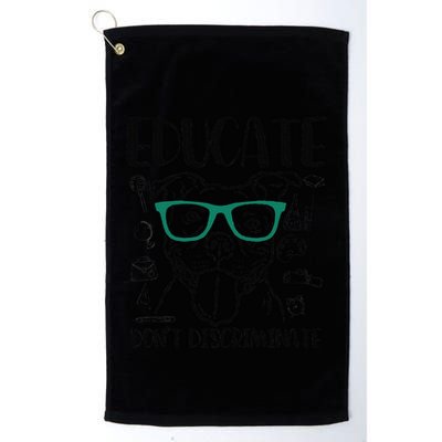Educate Do Not Discriminate Pitbull Dog Funny Golf Towel