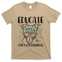 Educate Do Not Discriminate Pitbull Dog Funny T-Shirt