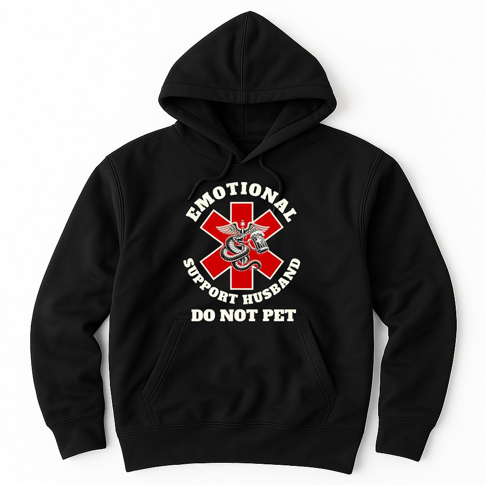 Emotional Do Not Pet Emotional Support Husband Hoodie