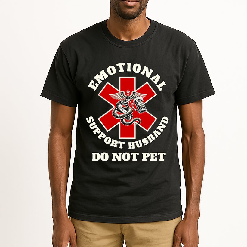 Emotional Do Not Pet Emotional Support Husband Tall T-Shirt