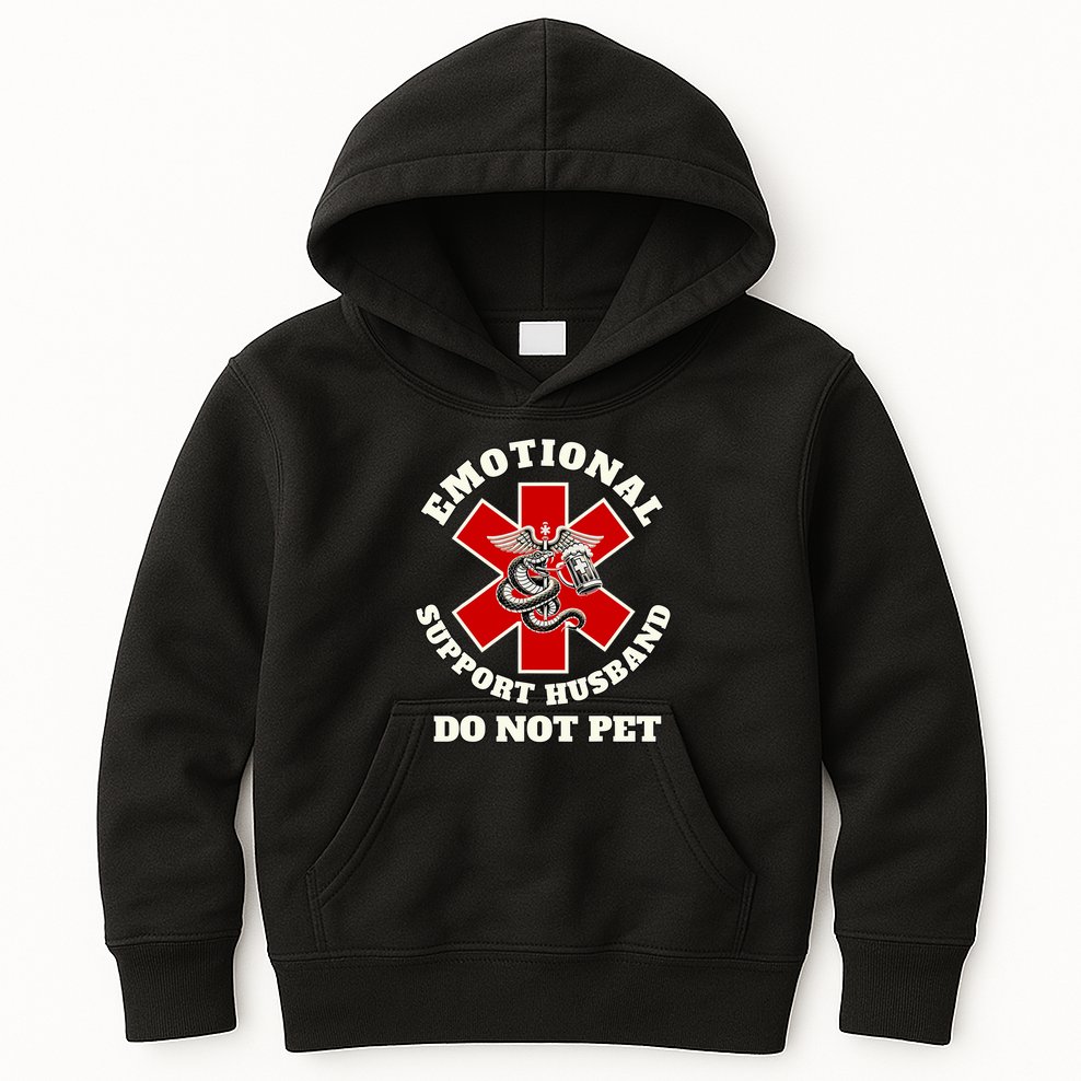 Emotional Do Not Pet Emotional Support Husband Kids Hoodie