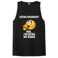 Eating Disorder Nah IM Eating Dis Order Funny Eating PosiCharge Competitor Tank